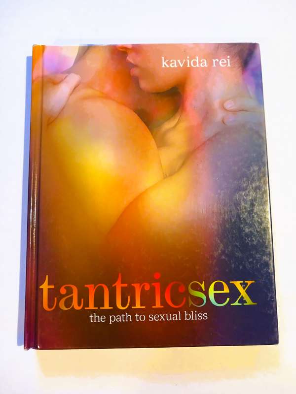 Tantric Sex by Kavida Rei