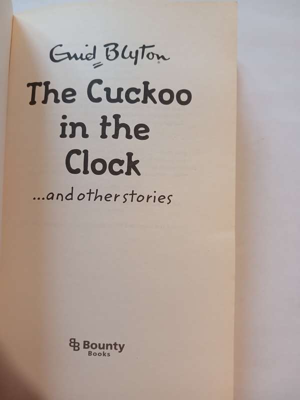 The Cuckoo in the Clock and other stories by Enid Blyton