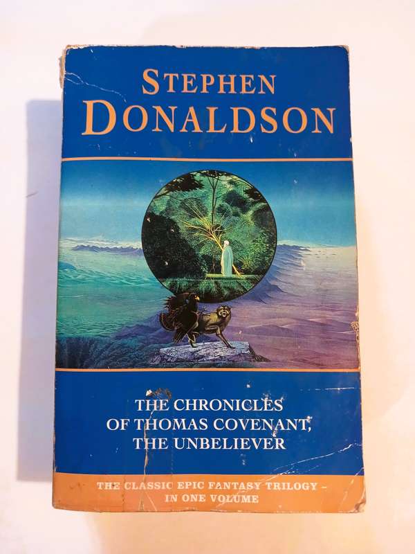 The Chronicles of Thomas Covenant, The Unbeliever, Trilogy by Stephen Donaldson