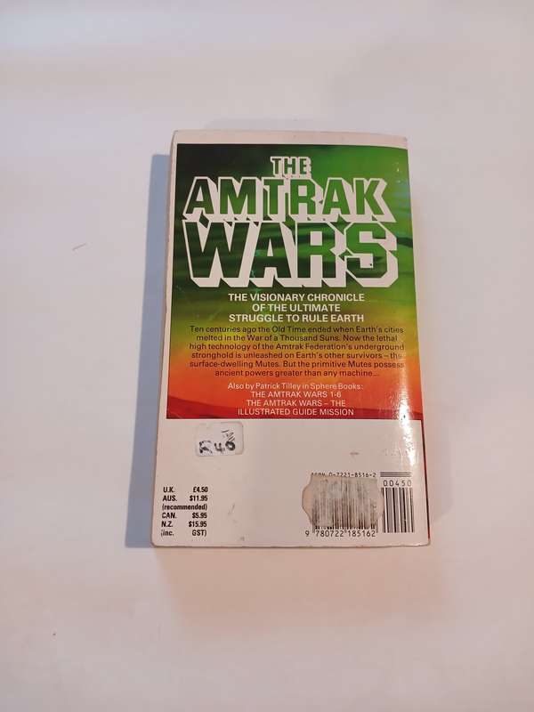The Amtrak Wars Book 1, Cloud Warrior by Patrick Tilly