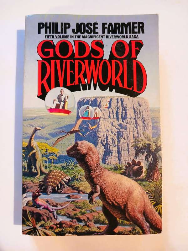 Gods of Riverworld by Philip Jose Farmer