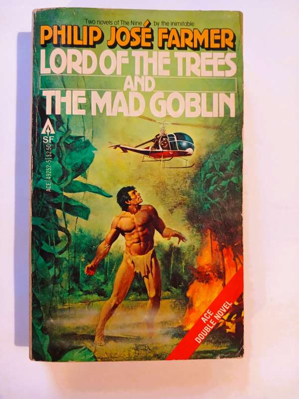 Lord of the Trees and The Mad Goblin by Philip Jose Farmer