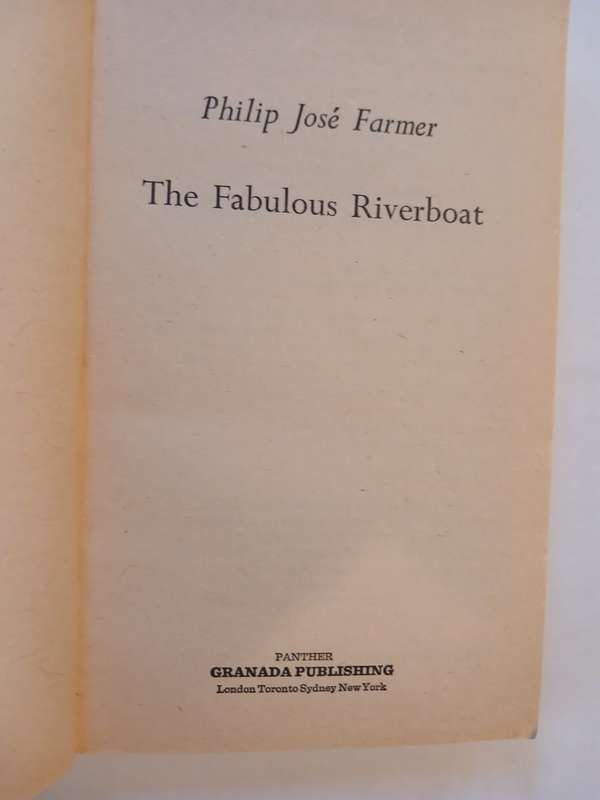 The Fabulous Riverboat by Philip Jose Farmer