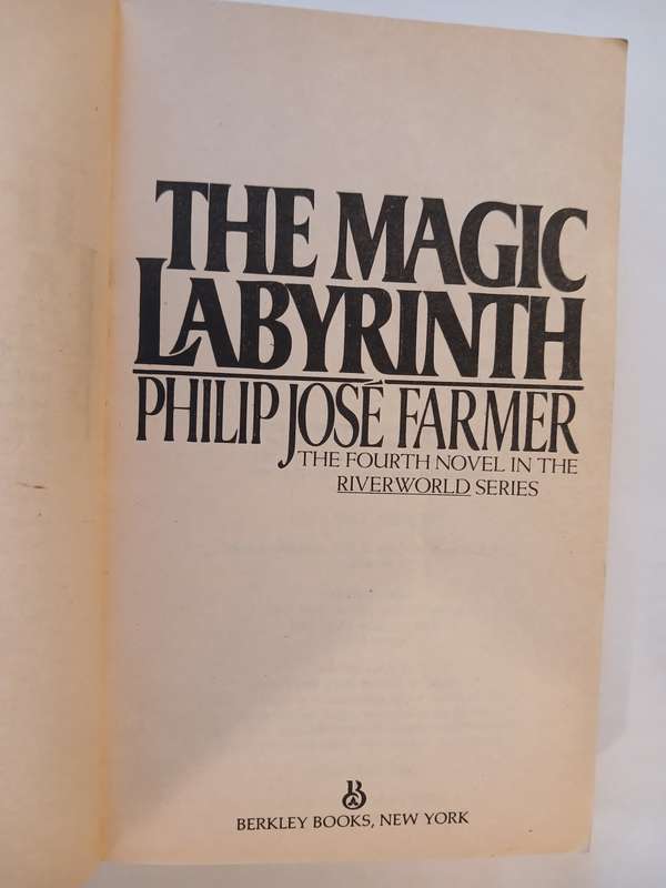 The Magic Labyrinth by Philip Jose Farmer