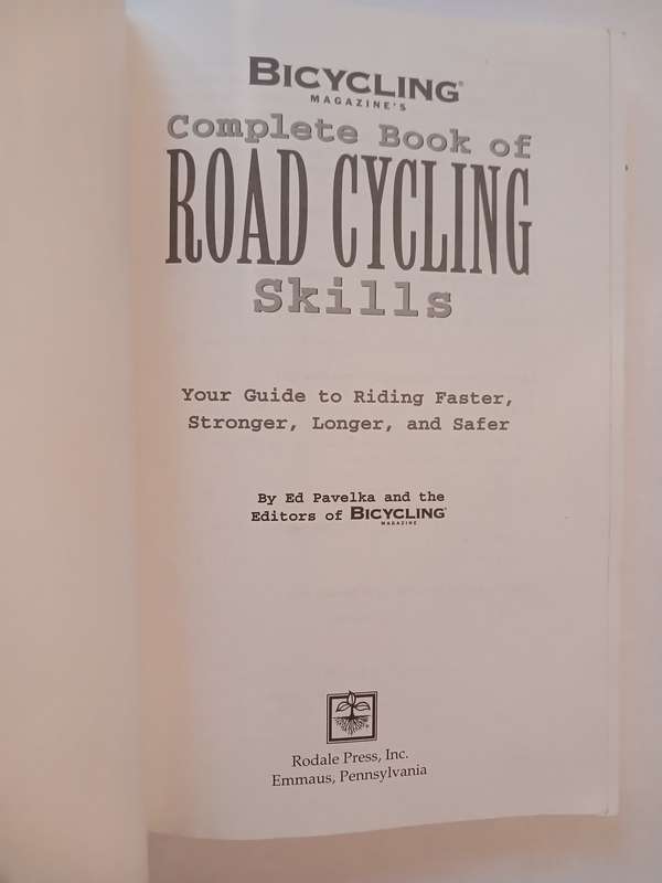 Complete Book of Road Cycling Skills by Ed Pavelka