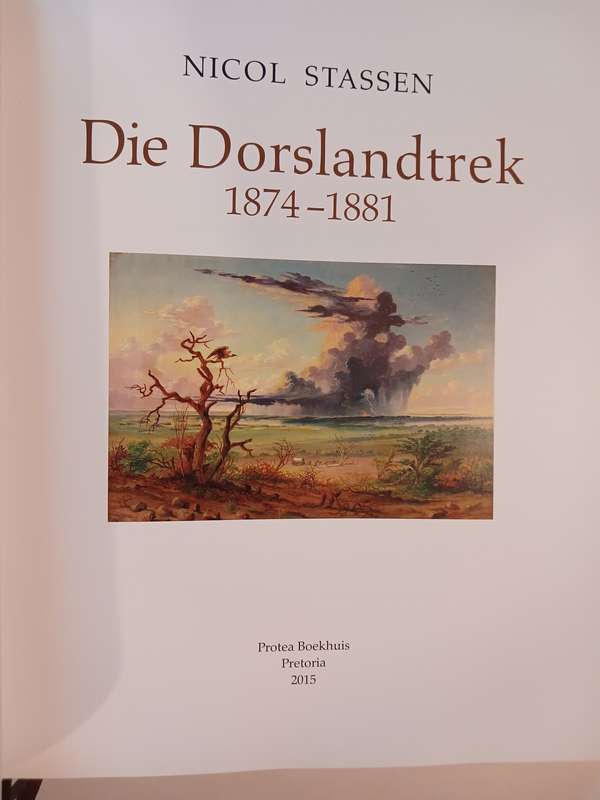 Die Dorslandtrek 1874-1881 by Nicol Stassen