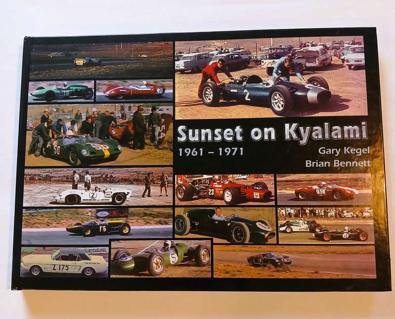 Sunset on Kyalami 1961-1971 by Gary Kegel & Brian Bennett, Signed