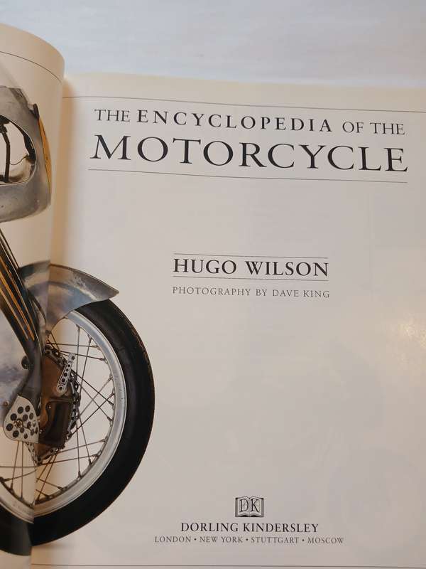 The Encyclopedia of the Motorcycle by Hugo Wilson