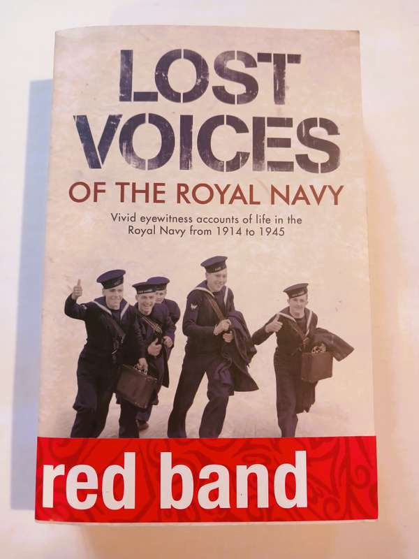 Lost Voices of the Royal Navy by Max Arthur
