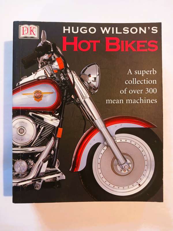 Hot Bikes by Hugo Wilson