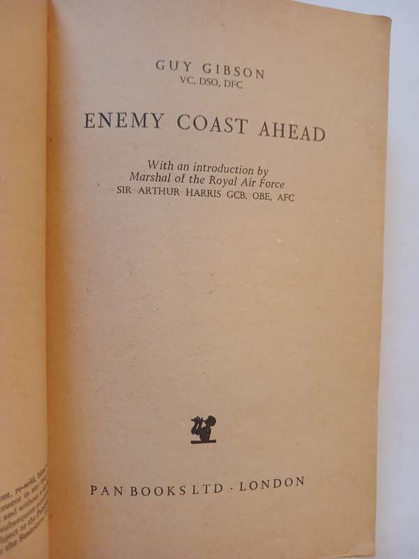 Enemy Coast Ahead by Guy Gibson V.C.