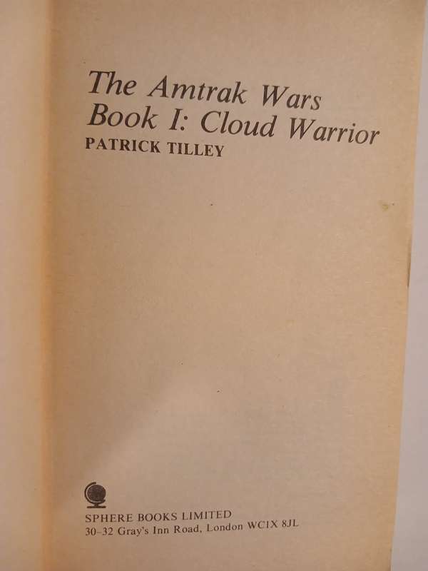 The Amtrak Wars, Book 1: Cloud Warrior by Patrick Tilly