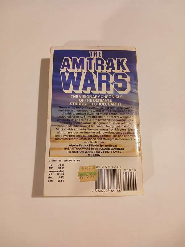 The Amtrak Wars, Book 3: Iron Master by Patrick Tilly