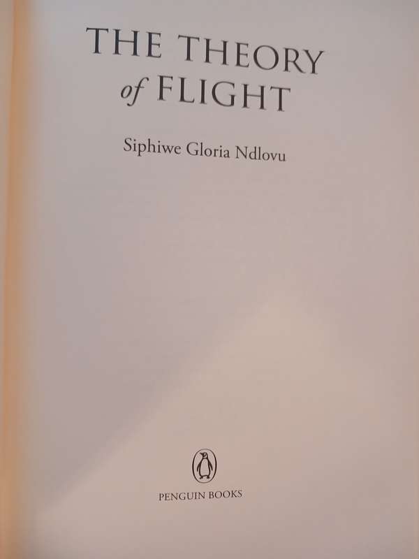 The Theory of Flight by Siphiwe Gloria Ndlovu