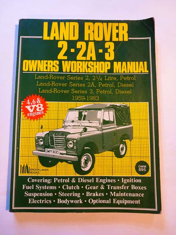 Land Rover 2, 2A, 3, 1959-1983 Owners Workshop Manual