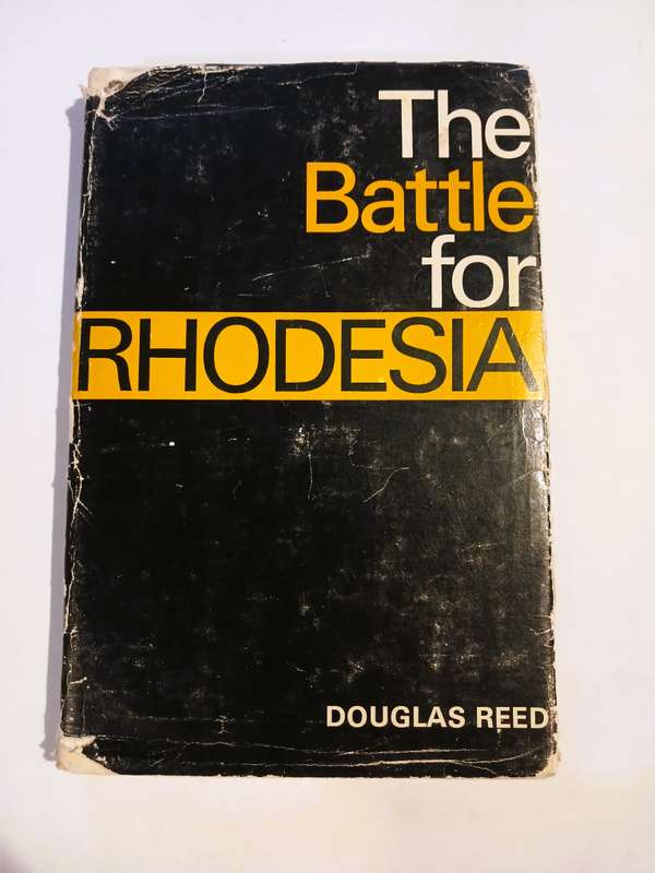 The Battle for Rhodesia by Douglas Reed