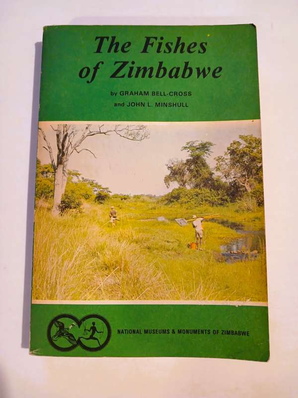 The Fishes of Zimbabwe by Graham Bell-Cross and John L. Minshull