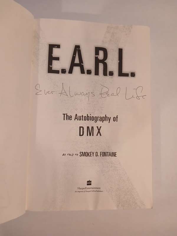 E.A.R.L. The Autobiography of DMX by Smokey D. Fontaine