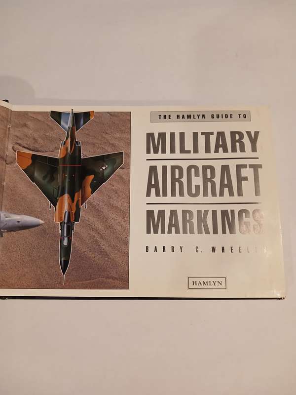 Military Aircraft Markings by Barry C. Wheeler