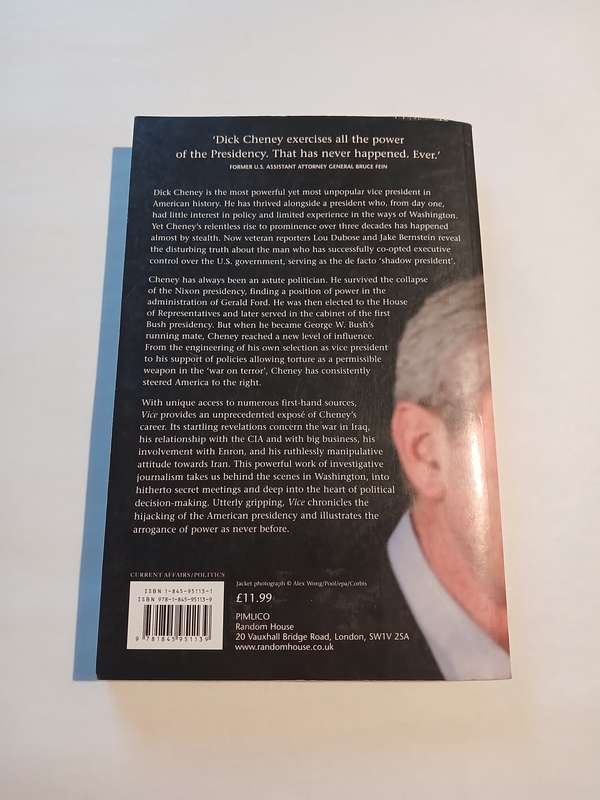 Vice, Dick Cheney and the Hijacking of the American Presidency by Lou Dubose & Jake Bernstein