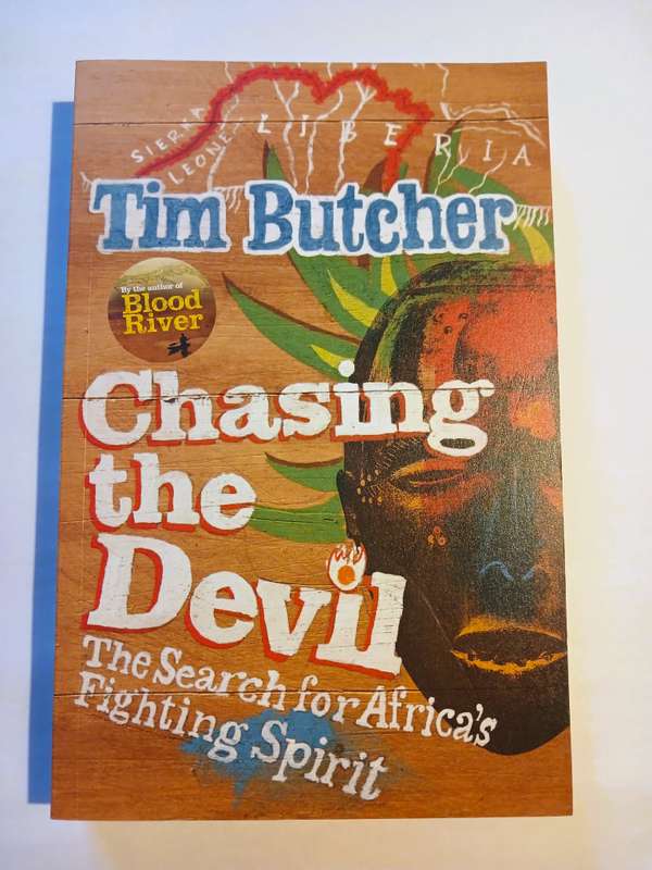 Chasing the Devil by Tim Butcher