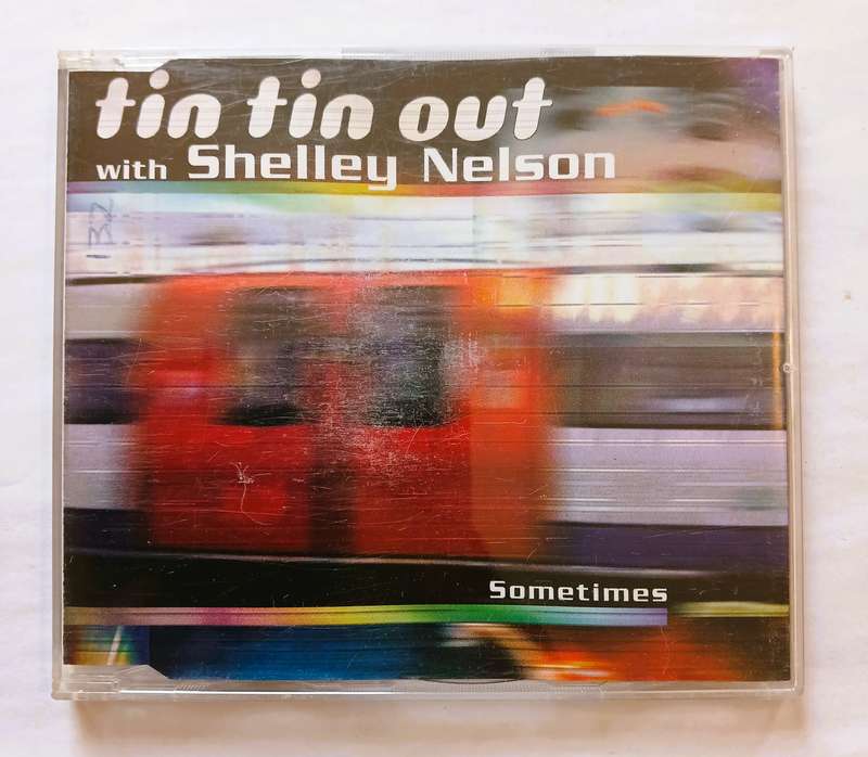 Tin Tin Out with Shelley Nelson, Sometimes CD single