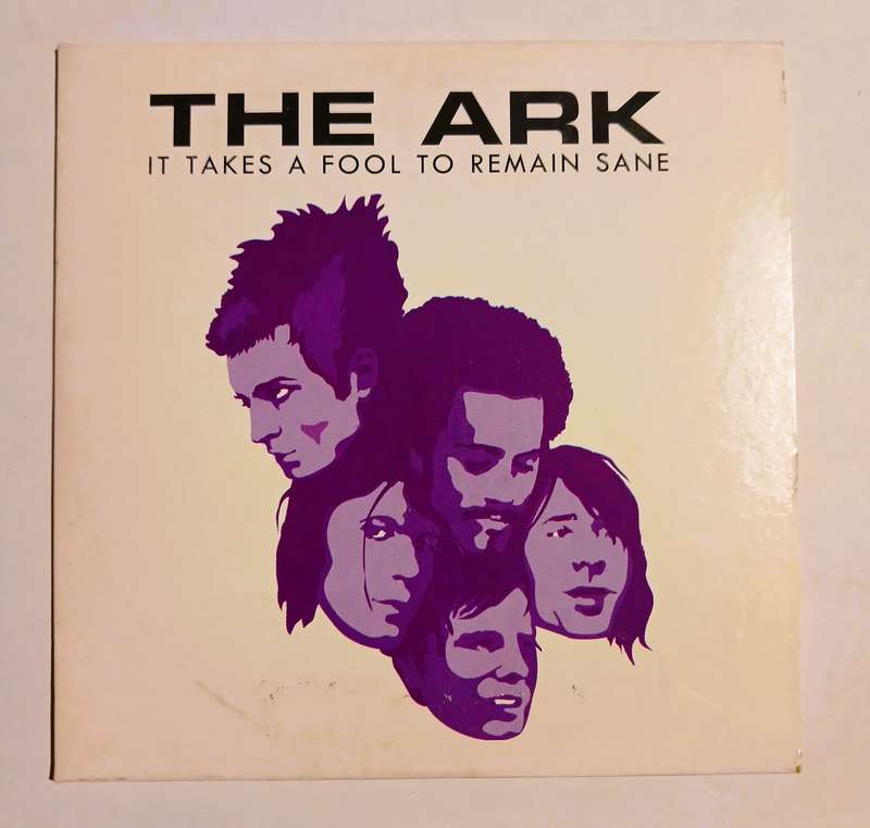 The Ark, It Takes A Fool To Remain Sane CD single, Sweden
