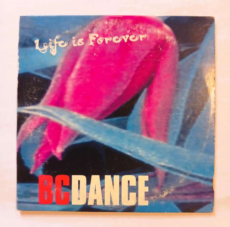 BC Dance, Life is Forever CD single