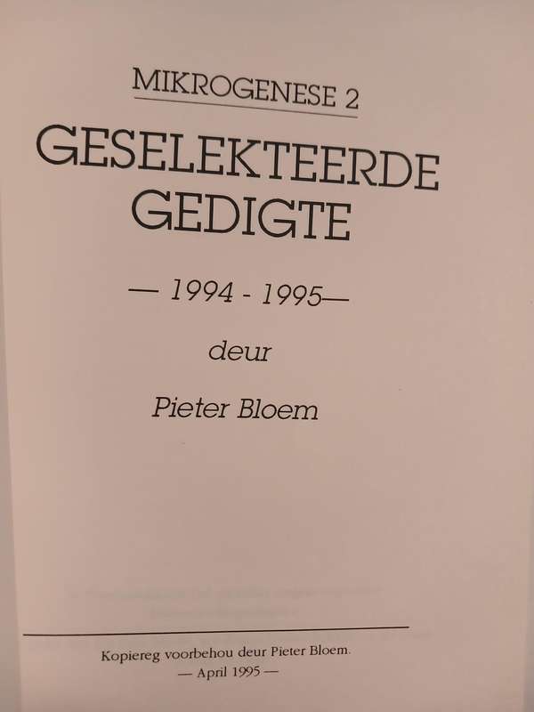 Mikrogenese 2, Geselekteerde Gedigte 1994-1995 deur Pieter Bloem, signed