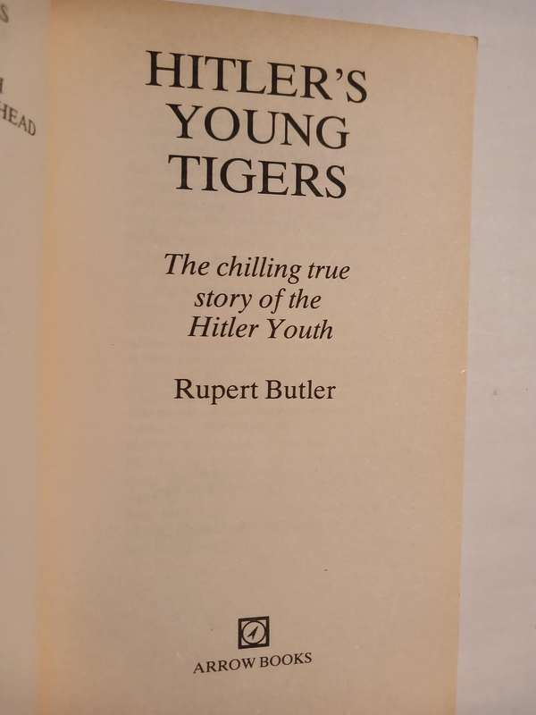 Hitler's Young Tigers by Rupert Butler