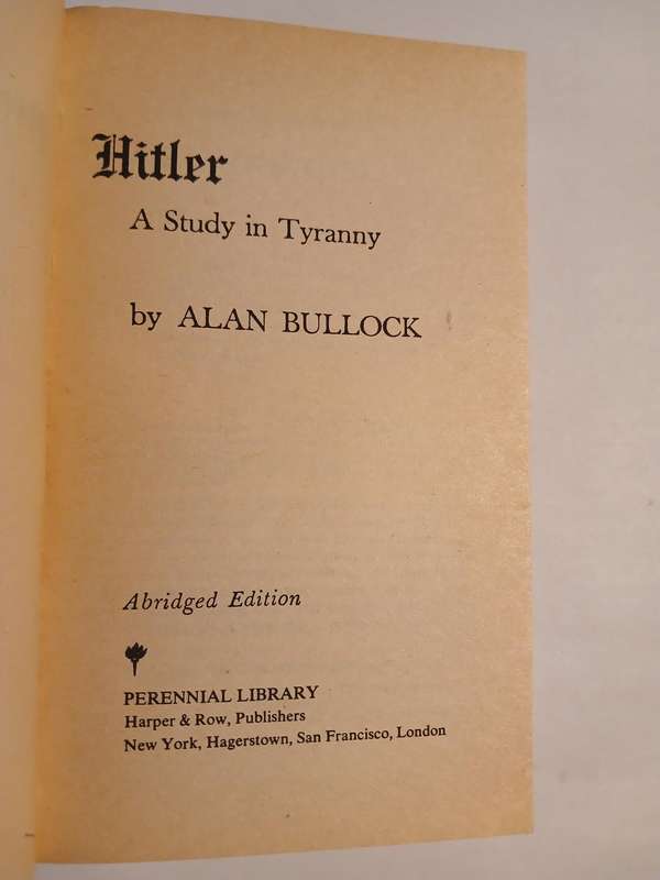 Hitler, A Study in Tyranny by Alan Bullock
