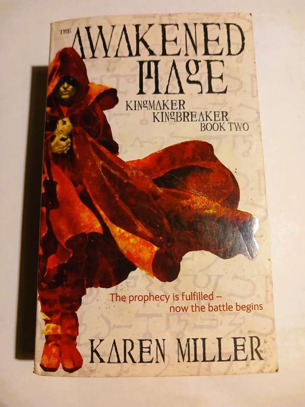 The Awakened Mage, Kingmaker Kingbreaker Book Two by Karen Miller