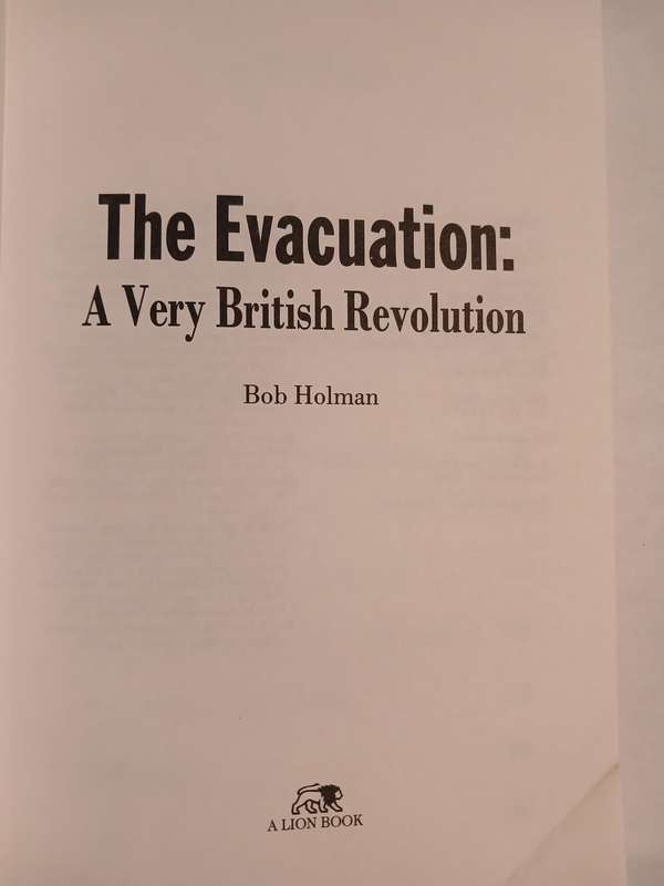 The Evacuation, A Very British Revolution by Bob Holman, Hardcover, First Edition