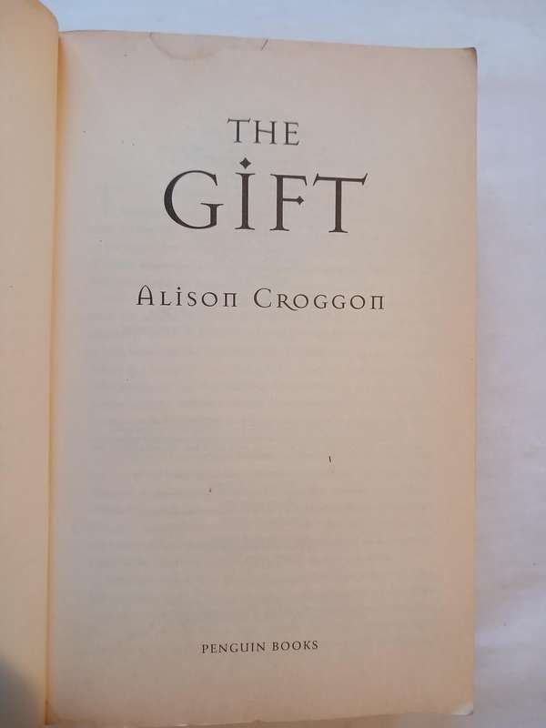 The Gift, The First Book of Pellinor-The Treesong Trilogy by Alison Croggon