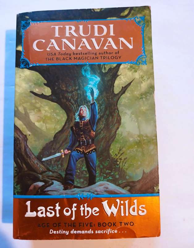 Last of the Wilds, Age of the Five: Book Two by Trudi Canavan