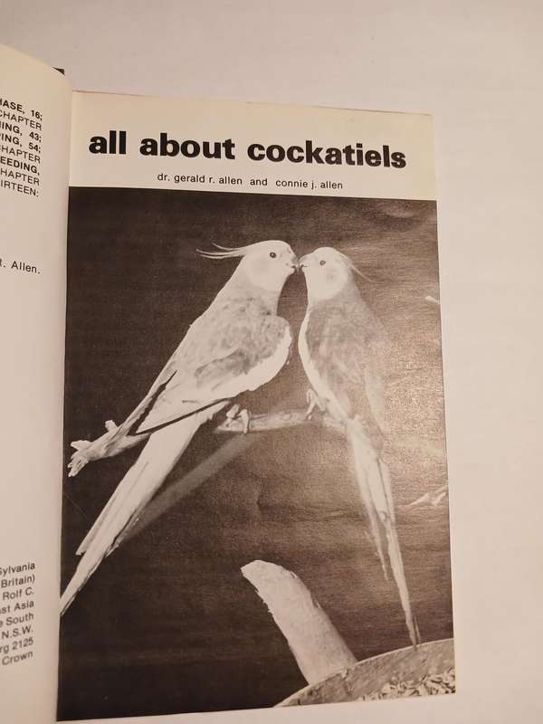 All About Cockatiels by Dr. Gerald R. Allen & Connie J. Allen
