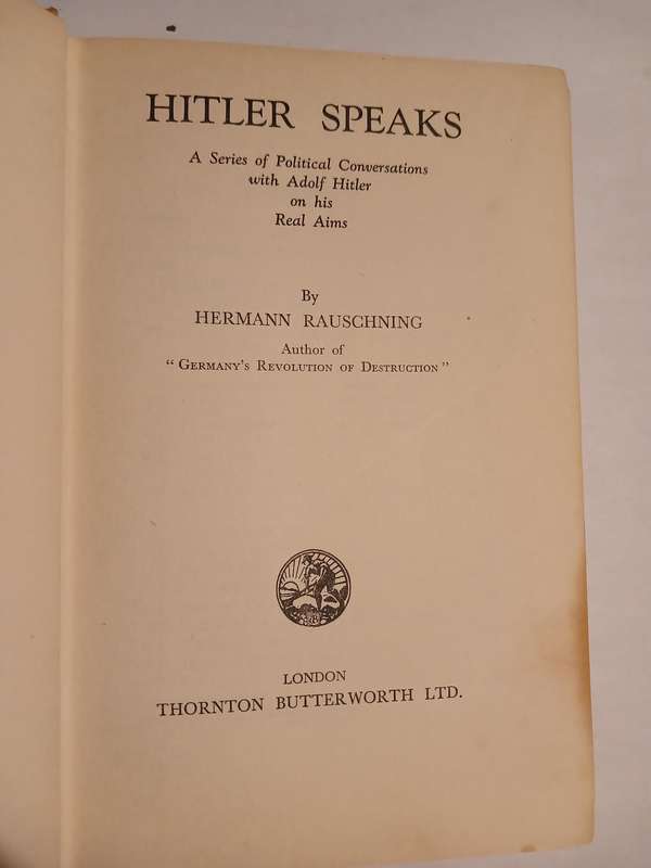 Hitler Speaks by Hermann Rauschning, 1940