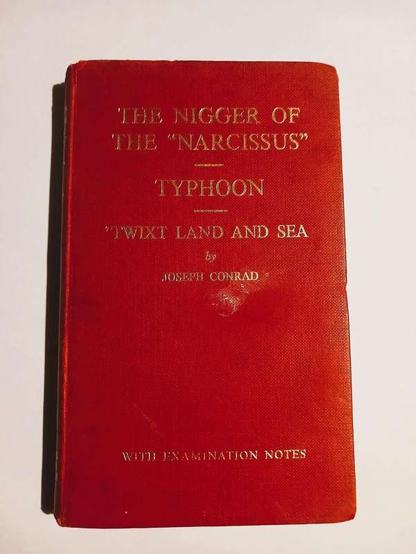 The Nigger of the "Narcissus"/Typhoon/'Twixt Land and Sea by Joseph Conrad, 1964 Hardcover
