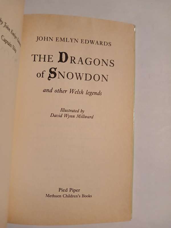 The Dragons of Snowdon and other Welsh Legends by John Emlyn Edwards, 1989 Hardcover, First Edition