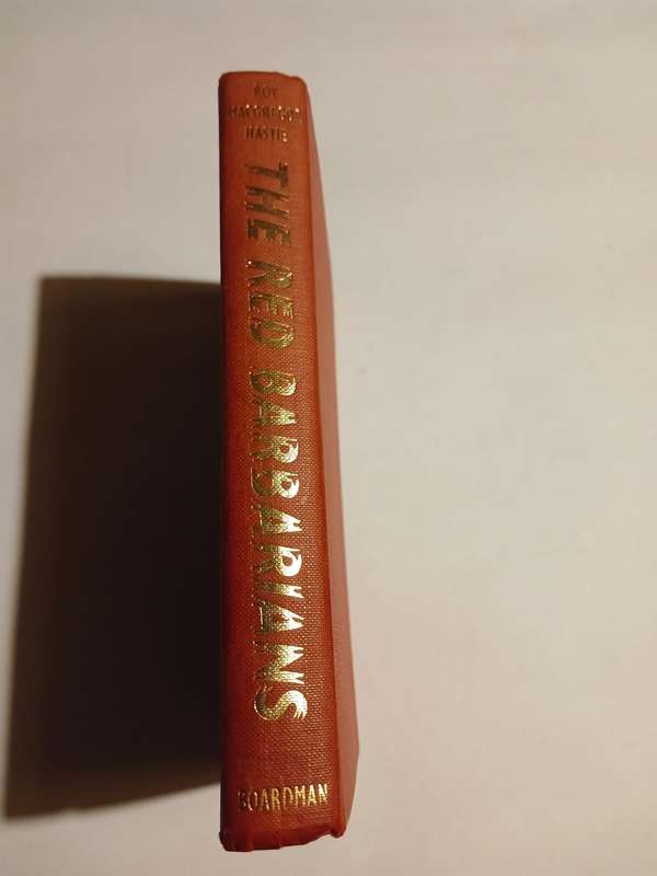 The Red Barbarians, The Life and Times of Mao Tse-tung by Roy MacGregor-Hastie, 1961 Hardcover