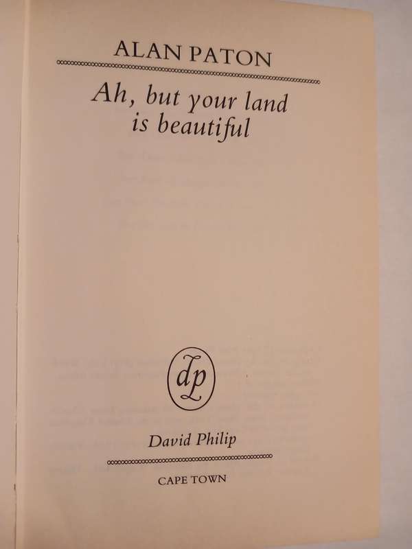 Ah, but your land is beautiful by Alan Paton, 1981 Hardcover, First Edition