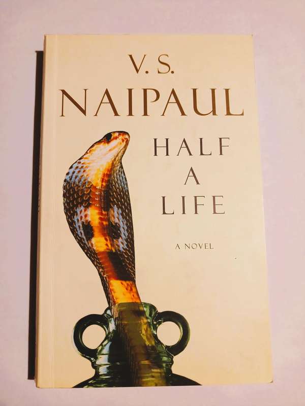 Half A Life by V.S. Naipaul