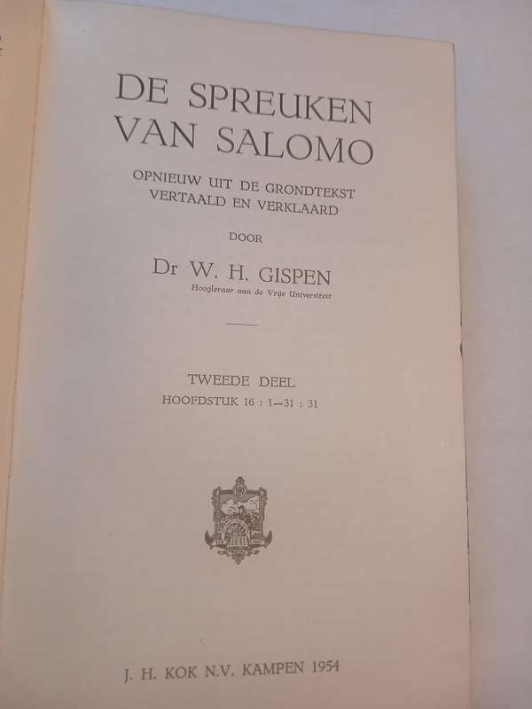 De Spreuken van Salomo door Dr. W.H. Gispen, Hardcover 1954, Tweede Deel