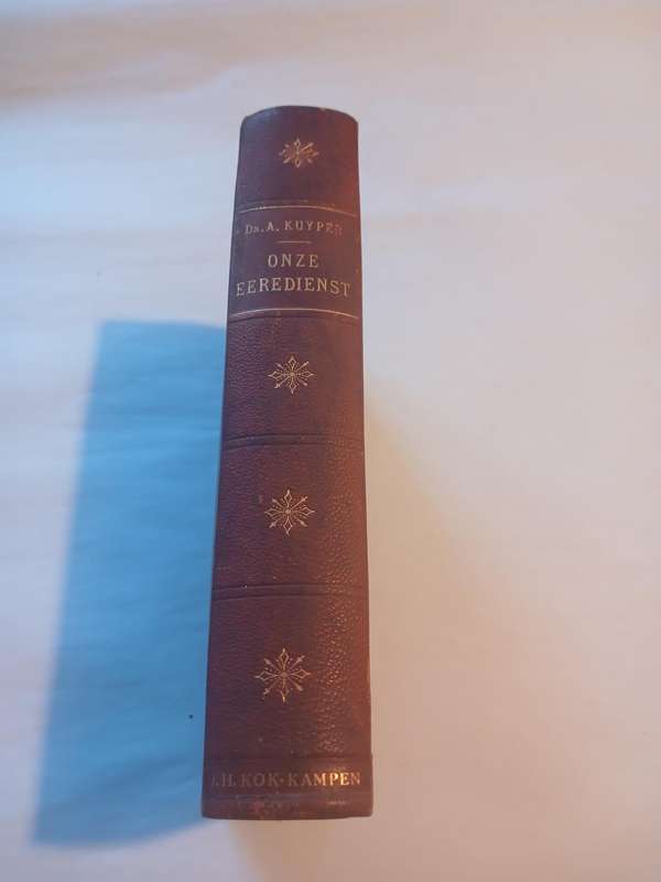 Onze Eeredienste door Dr. A. Kuyper, Hardcover 1911
