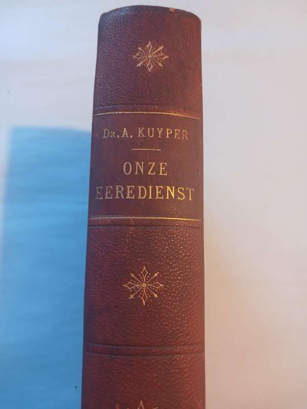 Onze Eeredienste door Dr. A. Kuyper, Hardcover 1911