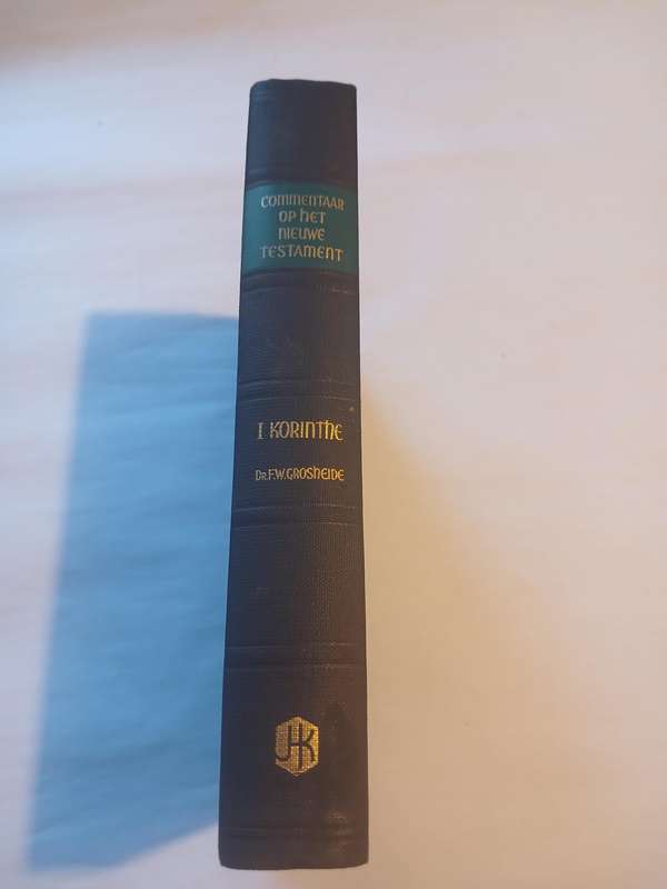 De Eerste Brief Aan De Kerk Te Korinthe door Dr. F.W. Grosheide, Hardcover 1957