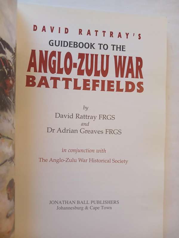 Guidebook to the Anglo-Zulu War Battlefields by David Rattray & Adriaan Greaves