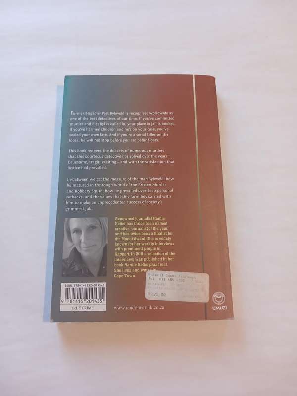 Byle-Veld, Dossier of a Serial Sleuth by Hanlie Retief, First Edition
