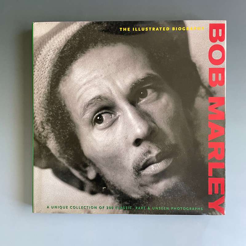Bob Marley - The Illustrated Biography