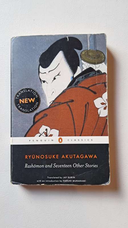 Rashomon and Seventeen Other Stories by Ryūnosuke Akutagawa